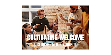 Cultivating Welcome