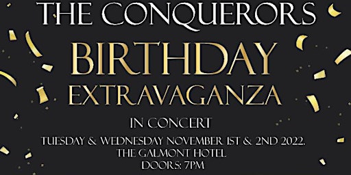 The Conquerors Birthday Extravaganza