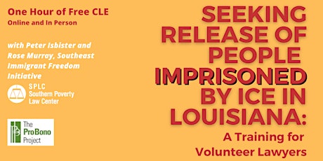 Seeking Release of People Imprisoned by Ice in Louisiana: A CLE & Training