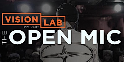 Vision Lab present The Open Mic