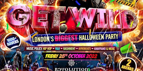 Get Wild - London’s Biggest Halloween Party
