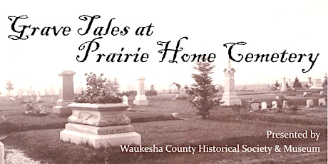 Grave Tales History Tour of Prairie Home Cemetery