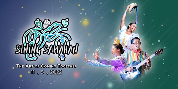 SINING SAMAHAN - 45th Annual Concert of Philippine Music & Dance