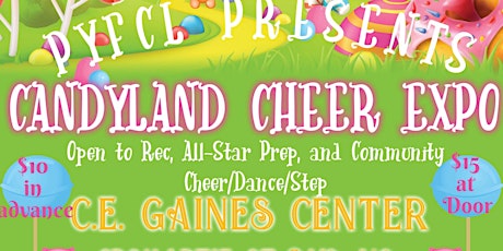 PYFCL CANDYLAND CHEER, DANCE, STEP COMPETITION