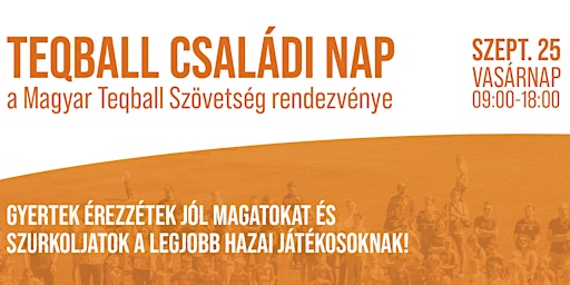 Teqball Családi Nap (Magyar Teqball Szövetség rendezvénye)