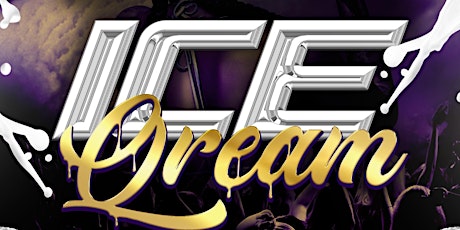 IceQream Hosted by The Ice Cold Brothers & The Nasty Dawgs