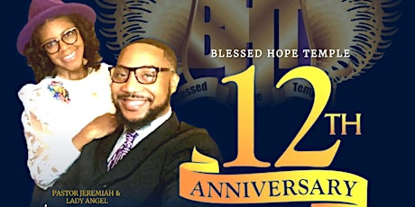 BLESSED HOPE TEMPLE 12TH  ANNIVERSARY BANQUET CELEBRATION