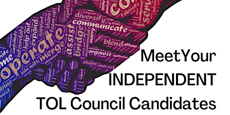 TOL Independent Council Candidate Meet and Greet