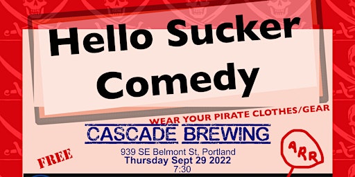 Hello Sucker! presents A Pirate Themed Comedy Show!