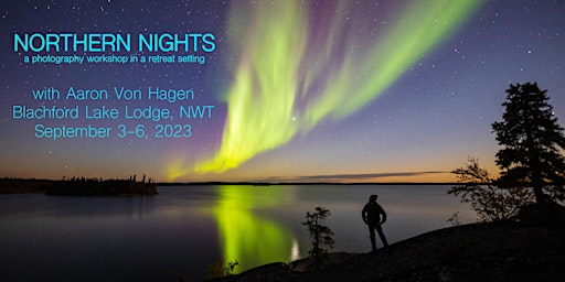 Northern Nights Photography Workshop 2023