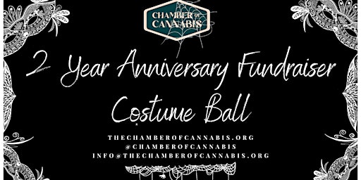 Chamber of Cannabis 2nd Year Anniversary Fundraiser Costume Ball