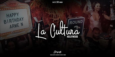 La Cultura Thursdays | Dragonfly Hollywood | FREE RSVP