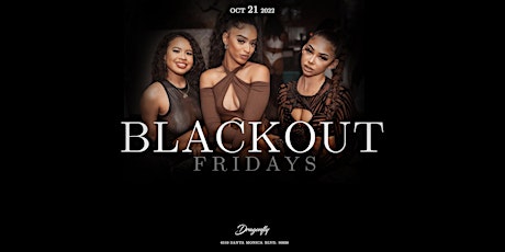 Blackout Fridays | Dragonfly Hollywood | Free RSVP