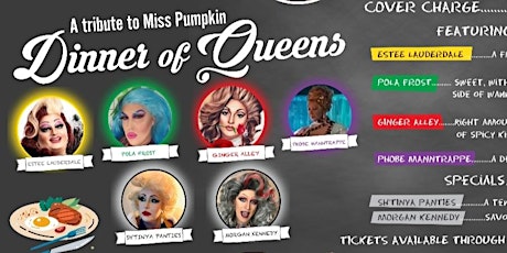 Dinner of Queens : Tribute to Miss Pumpkin