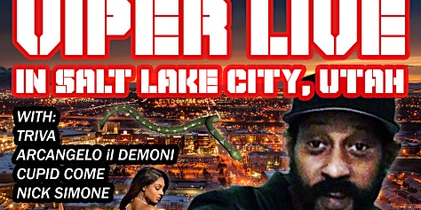 Imagem principal de Viper PERFORMING LIVE IN SALT LAKE CITY, UTAH @ SALT LAKE CITY HALL!!!