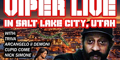 Imagem principal do evento Viper PERFORMING LIVE IN SALT LAKE CITY, UTAH @ SALT LAKE CITY HALL!!!