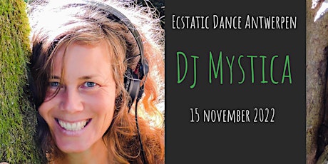 Ecstatic Dance Antwerpen * Dj Mystica