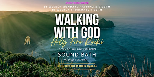 "Walking With God" (Holy Fire® Reiki, Sound Bath)