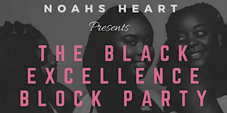 THE BLACK EXCELLENCE BLOCK PARTY