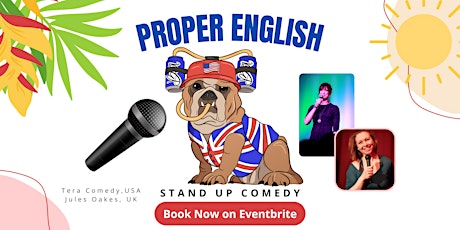 Proper English: A Stand Up Comedy Special! (Work in Progress)