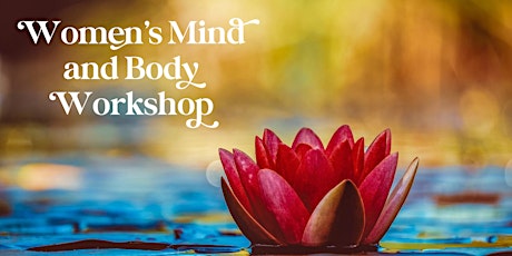 Women's Mind and Body Workshop