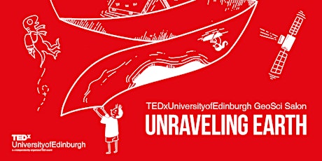 TEDxUniversityofEdinburghSalon: Unraveling Earth primary image
