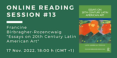 Hauptbild für Online Reading Session #13: Essays on 20th Century Latin American Art