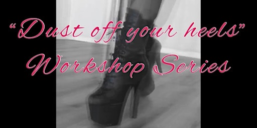 Dust Off Your Heels Workshop
