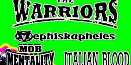The Warriors, Mephiskapheles, Mob Mentality, Italian Blood, Chemical-x
