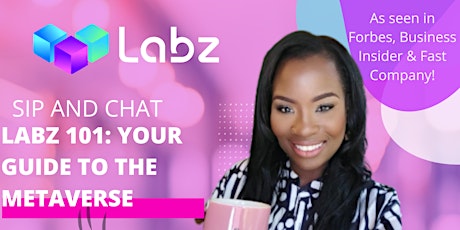 Sip & Chat w/ The Labz: Fearless & Funded