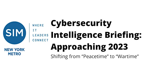 Cybersecurity Intelligence Briefing: Approaching 2023