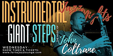 Instrumental Jazz Night: Giant Steps - The Music of John Coltrane