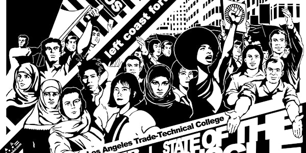 Left Coast Forum 2017: State of the Struggle