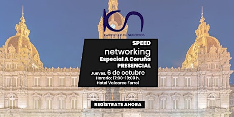 KCN Speed Networking Presencial Galicia - 6 de octubre