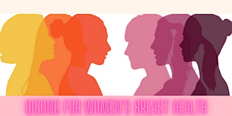 Qigong for Women's Breast Health