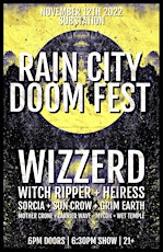 Rain City Doom Fest [Wizzerd//Witch Ripper//Heiress//& more