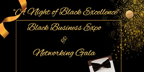 Black Business Expo and Networking Gala