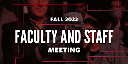 Fall 2022 Faculty and Staff Meeting