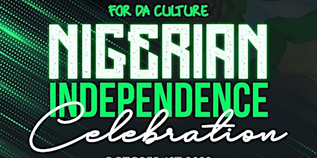 NIGERIAN INDEPENDENCE DAY  CELEBRATION