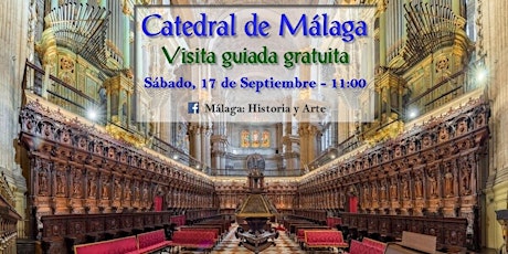Visita guiada gratuita "Catedral de Málaga"