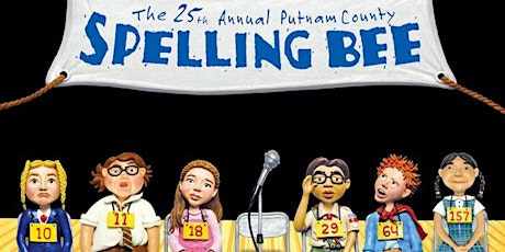 The 25th Annual Putnam County Spelling Bee- The Musical