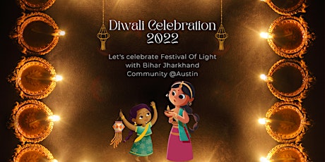 Bihar Jharkhand @Austin - Diwali Celebration 2022
