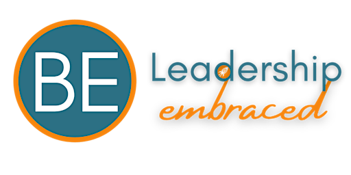 BE: Leadership [EMBRACED]