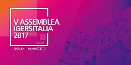 Immagine principale di Assemblea IgersItalia 2017 