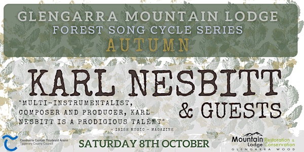 Forest Song Cycle Series | Autumn presents Karl Nesbitt & Guests