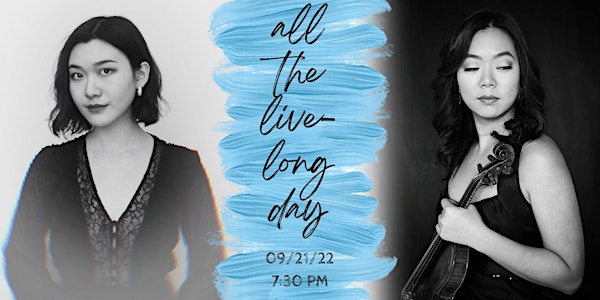Violin/Piano Recital: All the Live-Long Day