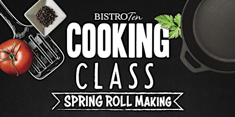 Bistro Ten Cooking Class -Spring Roll Making-Repeat