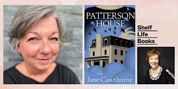 Jane Cawthorne – Patterson House w/ Special Guest Aritha van Herk