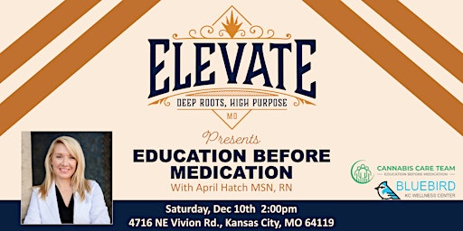 Elevate Missouri Presents - Education Before Medication