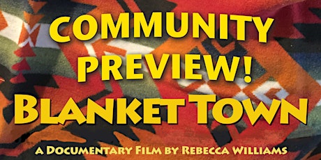 "BlanketTown" Documentary Film  Community Preview